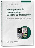 Photogrammetrie - Laserscanning - Optische 3D-Messtechnik: Beiträge der Oldenburger 3D-Tage 2016