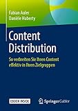 Content Distribution: So verbreiten Sie Ihren Content effektiv in Ihren Zielgrupp