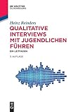 Qualitative Interviews mit Jugendlichen führen: Ein L