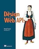 The Design of Web APIs (English Edition)