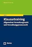 Klausurtraining Allgemeines Verwaltungsrecht und Verwaltungsprozessrecht (Nomosstudium)