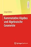 Kommutative Algebra und Algebraische G