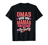 Omas Sind Wie Mamas Nur Mit Puderzucker - Geschenk für Oma T-S