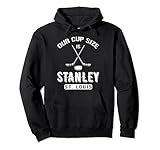 St. Louis Eishockey Our Cup Size Is Stanley Souvenir Geschenk Pullover H