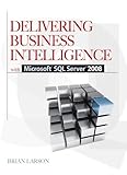 Delivering Business Intelligence with Microsoft SQL Server 2008 (English Edition)