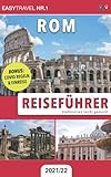 Reiseführer Rom: Städtereisen leicht gemacht 2021/22 — BONUS: Covid Regeln & E