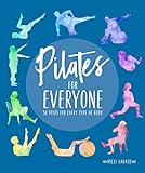 Pilates for Everyone: 50 exercises for every type of body