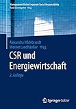 CSR und Energiewirtschaft (Management-Reihe Corporate Social Responsibility)
