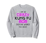 Crazy Kung Fu mom Mutter Mama lustig Kung Fu Sprüche Design Sw