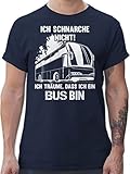 Sprüche Statement mit Spruch - Ich schnarche Nicht ich Bin EIN Bus - L - Navy Blau - Shirt Bus Man - L190 - Tshirt Herren und Männer T-S