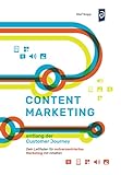 Content-Marketing entlang der Customer Journey: Dein Leitfaden für nutzerzentriertes Marketing mit I