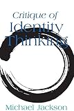 Critique of Identity Thinking