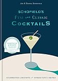 Schofield's Fine and Classic Cocktails: Celebrated libations & other fancy drinks (English Edition)