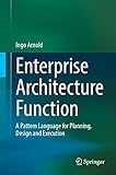 Enterprise Architecture Function: A Pattern Language for Planning, Design and Ex