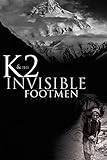 K2 and the Invisible Footmen [OV]