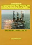 The Search for Deep Gas: Selected Papers pres. at the I.E.A./BMFT International Deep Gas Workshop, Hannover, FRG (Geologisches Jahrbuch Reihe D)