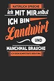 Natürlich Spreche Ich Mit Mir Selbst Ich bin Landwirt Und Manchmal Brauche Ich Eben Kompetente Beratung: Landwirt Notizbuch | Landwirt Geschenke | Tagebuch | 110 Weiße Karierte Seiten | ca. A 5