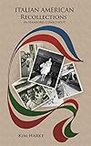 Italian American Recollections in Stamford, Connecticut (English Edition)