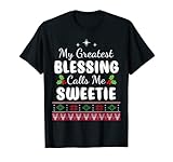 My Greatest Blessing Calls Me Sweetie Couple Gifts Christmas T-S