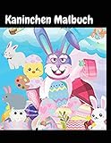 Kaninchen Malbuch: Kinder und Kleinkinder Jungen & Mädchen, Malbuch für Kinder im Alter von 2 bis 4 Jahren: Geschenke für Kleinkinder und Kinder im V