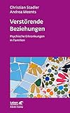 Verstörende Beziehungen (Leben Lernen, Bd. 325): Psychische Erkrankungen in F