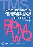 TMS & EMS 2022 | Übungsbuch Medizinisch-naturwissenschaftliches Grundverständnis | Vorbereitung auf den Medizinertest in Deutschland und der Schweiz (TMS & EMS Vorbereitung 2022, Band 2)