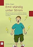 Emil ständig unter Strom: Betrachtung der Autismus-Spektrum-Störung im Spannungsfeld der zwischenmenschlichen Interak