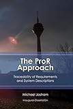 The ProR Approach: Traceability of Requirements and System Descriptions: Theory and practice on using and extending the Eclipse Requirements Modeling Framework and its requirements tool, ProR