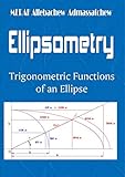Ellipsometry: Trigonometric Functions of an Ellipse - Cheat Sheet for the First Quadrant (English Edition)