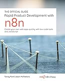 Rapid Product Development with n8n: Create your own web apps quickly with low-code tools and JavaScript (English Edition)