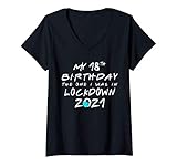 Damen Mein 18. Geburtstag Der, wo ich in Lockdown 2021 Geschenk T-Shirt mit V