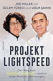 Projekt Lightspeed: Der Weg zum BioNTech-Impfstoff - und zu einer Medizin von morg