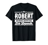 Robert Name Lustiger Spruch Shirt Vorname Geschenk