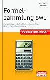 Pocket Business Formelsammlung BWL: Die wichtigsten betrieblichen Kennzahlen für Praxis und Ausbildung (Cornelsen Scriptor - Pocket Business)