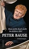 Man stirbt doch nicht im dritten Akt!: Erinnerung