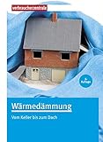 Wärmedämmung: Vom Keller bis zum D