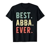 Best Abba Ever Funny Cool Vintage Retro T-S