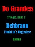 REHBRAUN - Flucht ins Ungew