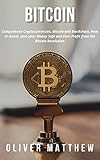 Bitcoin: Comprehend Cryptocurrencies, Bitcoin and Blockchain, How to invest, save your Money Safe and Earn Profit from the Bitcoin Revolution (English Edition)