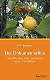 Der Dokumentarfilm: Oder: Die Reise einer Einbauküche nach G