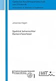 Spektral beherrschter Raman-Faserlaser (Optische Hochfrequenztechnik und Photonik)