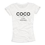 Shirt mit Spruch für Damen - Coco is My Mother - weiß/schwarz Größe L
