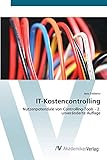 IT-Kostencontrolling: Nutzenpotenziale von Controlling-Tools - 2. unveränderte Auflag