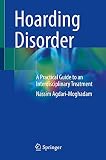 Hoarding Disorder: A Practical Guide to an Interdisciplinary Treatment (English Edition)