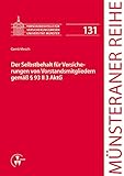 Der Selbstbehalt für Versicherungen von Vorstandsmitgliedern gemäß § 93 II 3 AktG (Münsteraner Reihe)