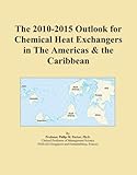 The 2010-2015 Outlook for Chemical Heat Exchangers in The Americas & the Caribb