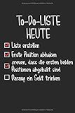 To Do List Heute: Notizbuch Planer Tagebuch Schreibheft Notizblock - Geschenk für Schüler, Studenten, Mädels, Damen Büro-Angestellte. Lustiger Spruch ... x 22.9 cm, 6' x 9', 120 Seiten Liniert )