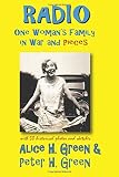 Radio: One Woman's Family in War and Pieces (American Memoirs, Band 2)