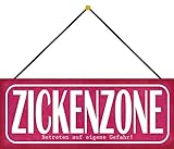 Blechschild 27x10cm gewölbt mit Kordel Zickenzone Zicke Spruch Humor Lustig Sprüche Deko Geschenk S