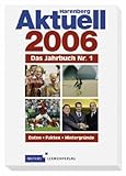 Harenberg Aktuell 2006: Das Jahrbuch Nr. 1